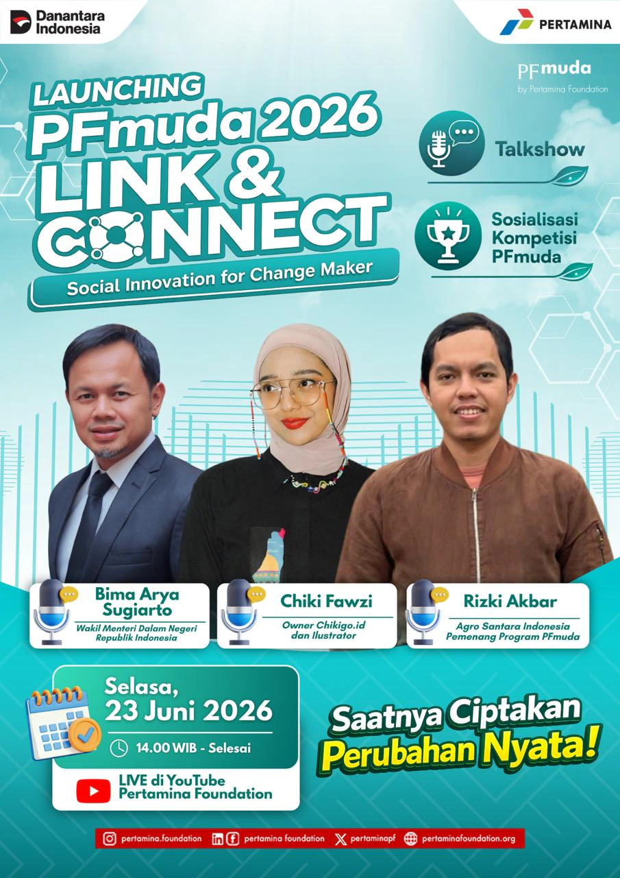Panggilan untuk Agen Perubahan! Ikuti Launching PFmuda 2026 "Link & Connect" Bersama Pertamina Foundation